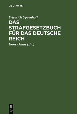 Friedrich Oppenhoff, Hans Delius - Strafgesetzbuch für das Deutsche Reich, Inbunden