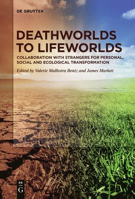 Deathworlds to Lifeworlds