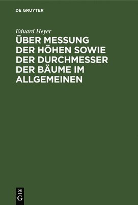 ber Messung Der Hhen Sowie Der Durchmesser Der Bume Im Allgemeinen 1