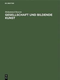 bokomslag Gesellschaft und bildende Kunst