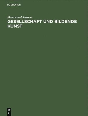 Gesellschaft und bildende Kunst 1