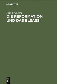 bokomslag Die Reformation Und Das Elsa