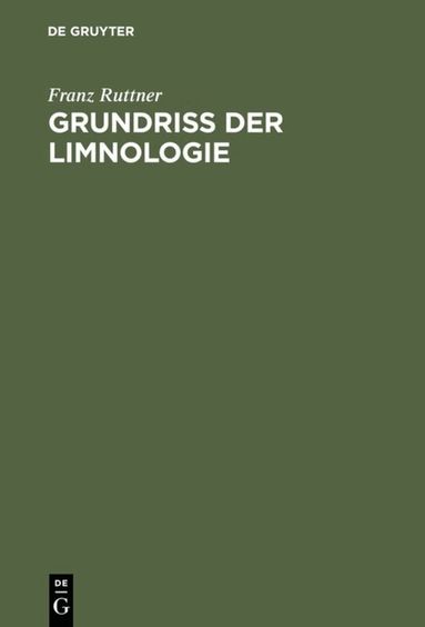 Franz Ruttner - Grundriß der Limnologie, Inbunden