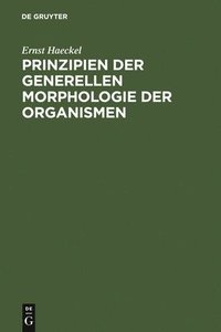 bokomslag Prinzipien Der Generellen Morphologie Der Organismen