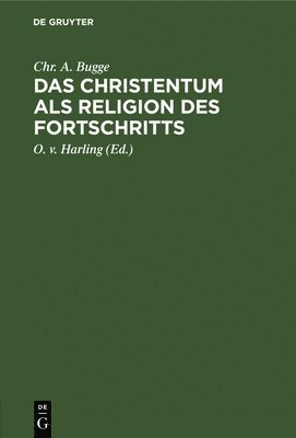 bokomslag Das Christentum ALS Religion Des Fortschritts