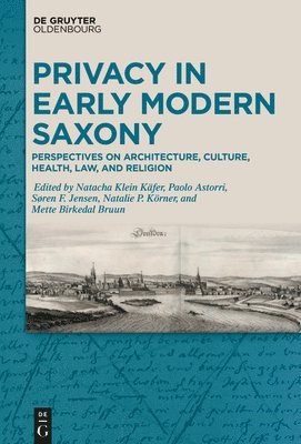 Privacy in Early Modern Saxony 1