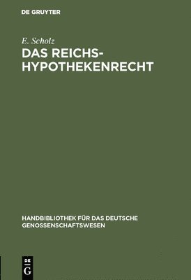 Das Reichs-Hypothekenrecht 1