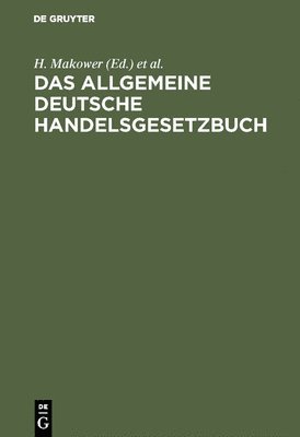H Makower, Sally Meyer - allgemeine Deutsche Handelsgesetzbuch, Inbunden