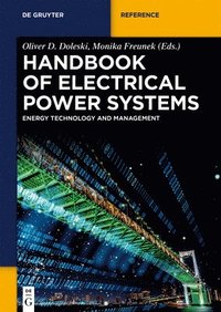 bokomslag Handbook of Electrical Power Systems: Energy Technology and Management in Dialogue