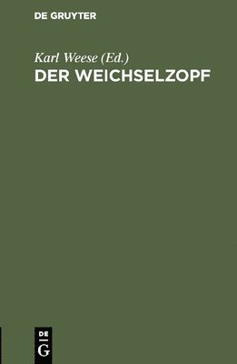 Der Weichselzopf 1