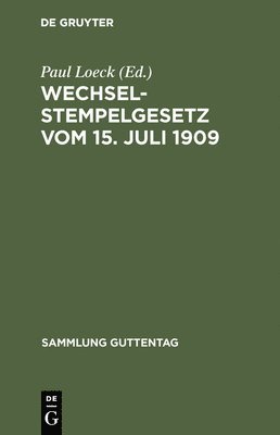 bokomslag Wechselstempelgesetz vom 15. Juli 1909