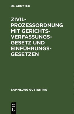 bokomslag Zivilprozeordnung Mit Gerichtsverfassungsgesetz Und Einfhrungsgesetzen