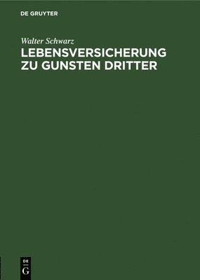 bokomslag Lebensversicherung Zu Gunsten Dritter