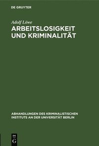 bokomslag Arbeitslosigkeit und Kriminalitt