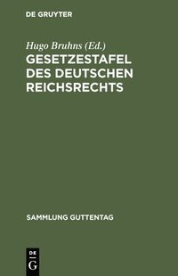 bokomslag Gesetzestafel des deutschen Reichsrechts