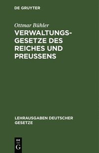 bokomslag Verwaltungsgesetze Des Reiches Und Preuens