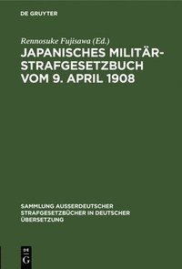 bokomslag Japanisches Militr-Strafgesetzbuch Vom 9. April 1908