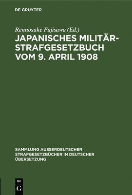 bokomslag Japanisches Militr-Strafgesetzbuch Vom 9. April 1908