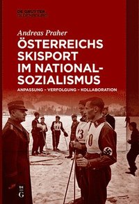 bokomslag sterreichs Skisport im Nationalsozialismus