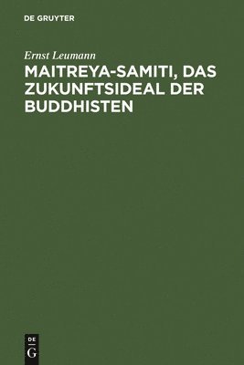 Maitreya-samiti, das Zukunftsideal der Buddhisten 1