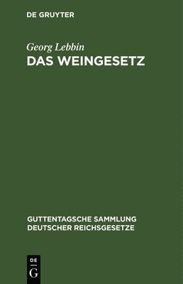 Das Weingesetz 1