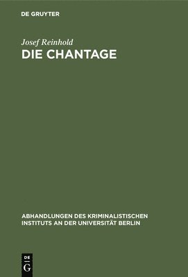Josef Reinhold - Die Chantage, Inbunden