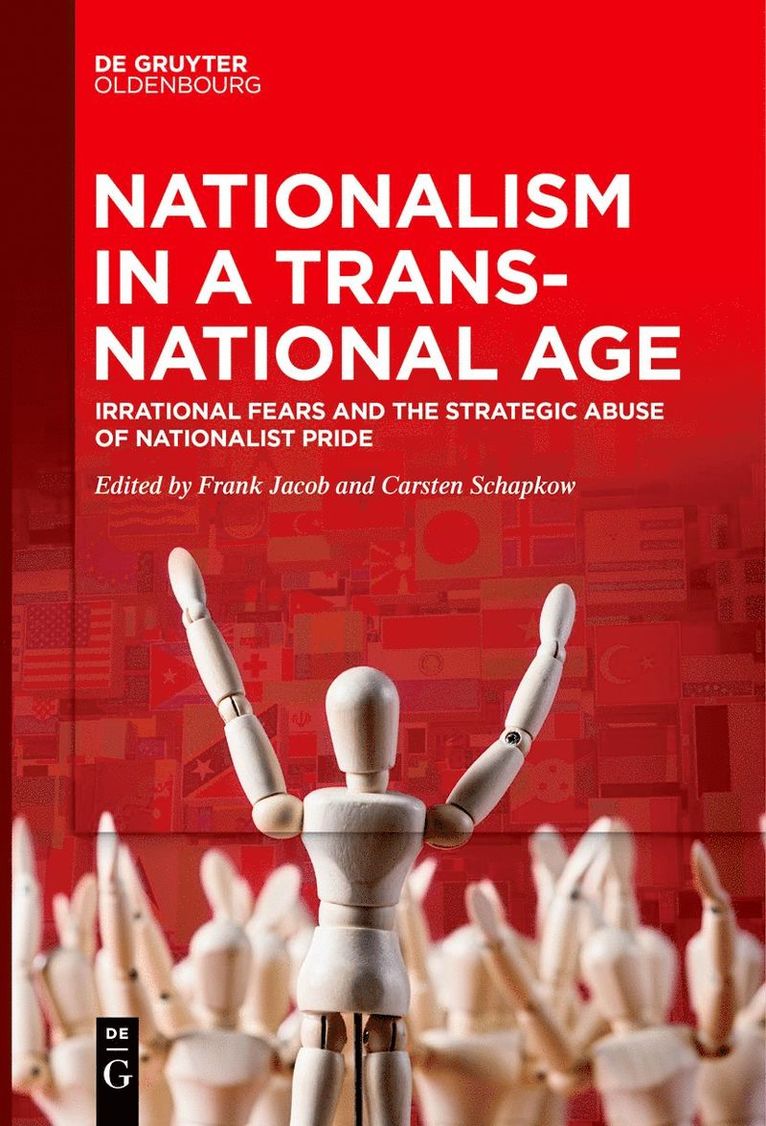 Frank Jacob, Carsten Schapkow - Nationalism in a Transnational Age, Häftad