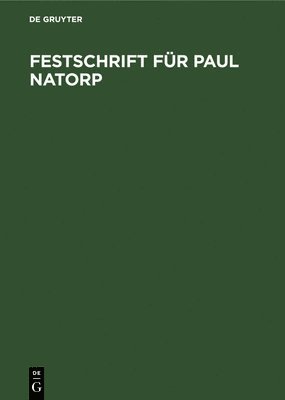 Festschrift Fr Paul Natorp 1