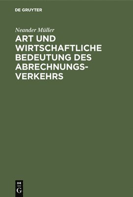 Art und wirtschaftliche Bedeutung des Abrechnungsverkehrs 1