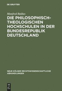 bokomslag Die philosophisch-theologischen Hochschulen in der Bundesrepublik Deutschland