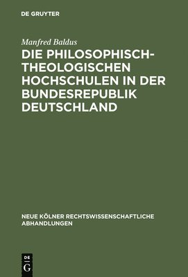 Die philosophisch-theologischen Hochschulen in der Bundesrepublik Deutschland 1