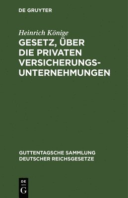 bokomslag Gesetz, ber die privaten Versicherungsunternehmungen