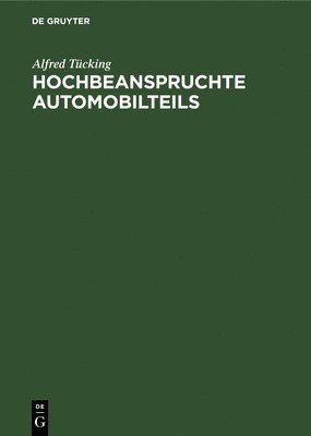 bokomslag Hochbeanspruchte Automobilteils