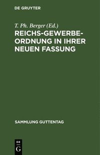 bokomslag Reichs-Gewerbe-Ordnung in ihrer neuen Fassung