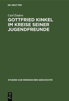 Gottfried Kinkel im Kreise seiner Jugendfreunde 1