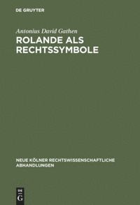 bokomslag Rolande als Rechtssymbole