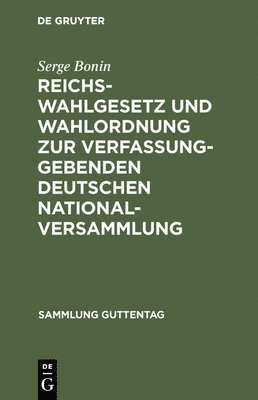 Reichswahlgesetz Und Wahlordnung Zur Verfassunggebenden Deutschen Nationalversammlung 1