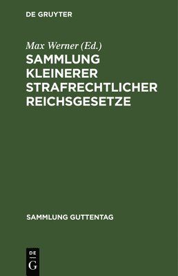 Sammlung Kleinerer Strafrechtlicher Reichsgesetze 1