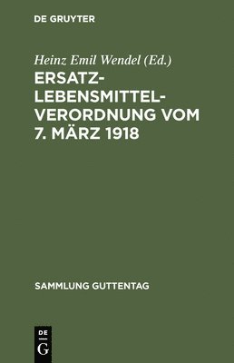 bokomslag Ersatzlebensmittelverordnung vom 7. Mrz 1918