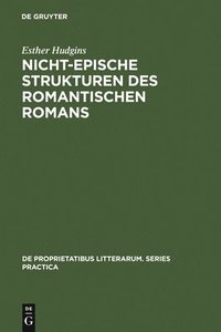 bokomslag Nicht-epische Strukturen des romantischen Romans