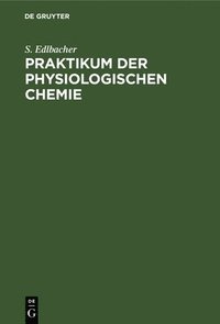 bokomslag Praktikum Der Physiologischen Chemie