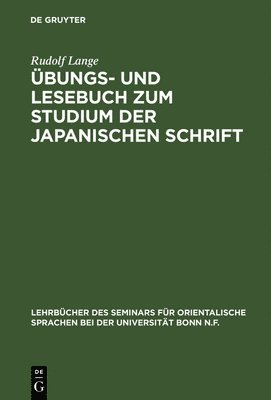 bungs- Und Lesebuch Zum Studium Der Japanischen Schrift 1