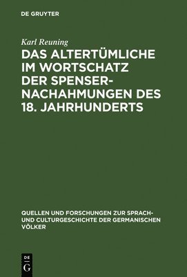 Das Altertmliche im Wortschatz der Spenser-Nachahmungen des 18. Jahrhunderts 1