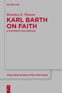 bokomslag Karl Barth on Faith