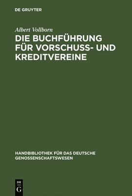 Albert Vollborn - Buchführung für Vorschuß- und Kreditvereine, Inbunden