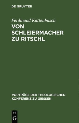 bokomslag Von Schleiermacher Zu Ritschl