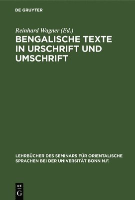 Reinhard Wagner - Bengalische Texte in Urschrift Und Umschrift, Inbunden
