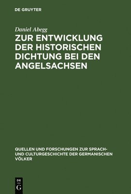 bokomslag Zur Entwicklung der historischen Dichtung bei den Angelsachsen