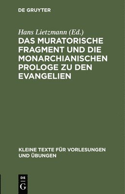 bokomslag Das Muratorische Fragment Und Die Monarchianischen Prologe Zu Den Evangelien