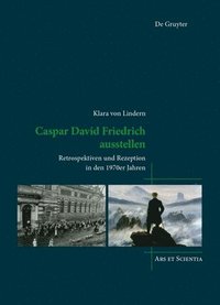bokomslag Caspar David Friedrich ausstellen